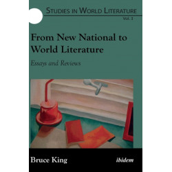 From New National to World Literature: Essays and Reviews