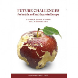 Future Challenges: For Health & Healthcare in Europe