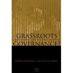 Grassroots Governance?: Chiefs in Africa and the Afro-Caribbean