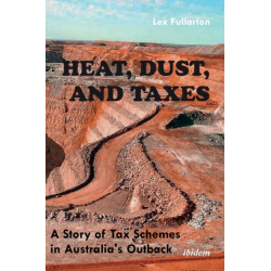 Heat, Dust, and Taxes: A Story of Tax Schemes in Australia’s Outback