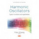 Harmonic Oscillators: Types, Functions and Applications