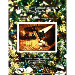 The Healthy Eating Handbook for Yukon First Nations