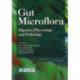 Gut Microflora: Digestive Physiology & Pathology