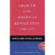 Growth of the American Revolution, 1766-1775: 1766-1775