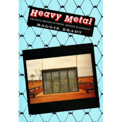 Heavy Metal: The Social Meaning of Petrol Sniffing in Australia