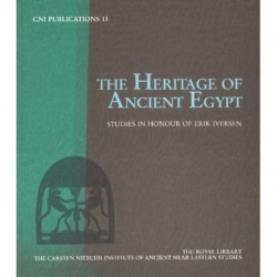 The Heritage of Ancient Egypt: Studies in Honour of Erik Iversen