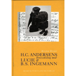 H.C. Andersens brevveksling med Lucie og B.S. Ingemann