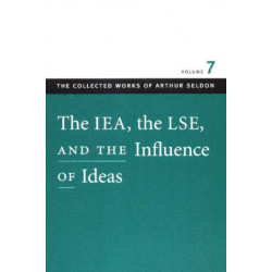 IEA, the LSE, & the Influence of Ideas
