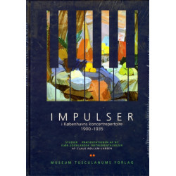 Impulser: i Kobenhavns koncertrepertoire 1900-1935