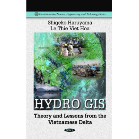 Hydro GIS: Theory & Lessons from the Vietnamese Delta