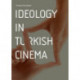 Ideology in Turkish Cinema