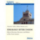 Ideology After Union: Political Doctrines, Discourses, and Debates in Post-Soviet Societies