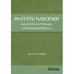 In Statu Nascendi: Journal of Political Philosophy and International Relations 2019/1