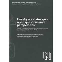 Husebyer -- status quo, open questions & perspectives: Papers from a Workshop at the National Museum, Copenhagen 19-20 March 2014
