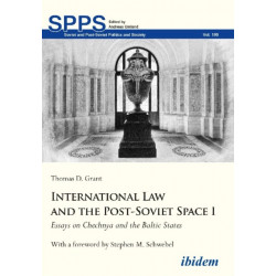 International Law and the Post-Soviet Space I: Essays on Chechnya and the Baltic States