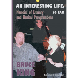 An Interesting Life, So Far: Memoirs of Literary and Musical Peregrinations