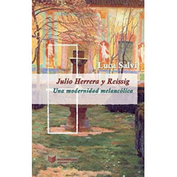 Julio Herrera y Reissig: una modernidad melancolica