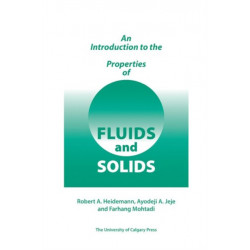 An Introduction to the Properties of Fluids and Solids