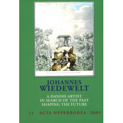 Johannes Wiedewelt: A Danish Artist in Search of the Past, Shaping the Future