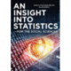 Insight into Statistics: for the Social Sciences
