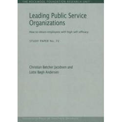 Leading Public Service Organizations: How to Obtain Employees with High Self-Efficacy