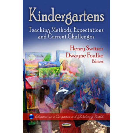Kindergartens: Teaching Methods, Expectations & Current Challenges
