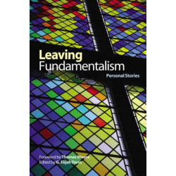 Leaving Fundamentalism: Personal Stories
