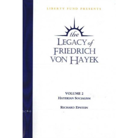 Legacy of Friedrich von Hayek DVD, Volume 2: Hayekian Socialism