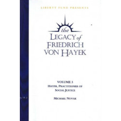 Legacy of Friedrich von Hayek DVD, Volume 3: Hayek, Practitioner of Social Justice
