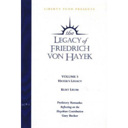 Legacy of Friedrich von Hayek DVD, Volume 5: Hayek's Legacy