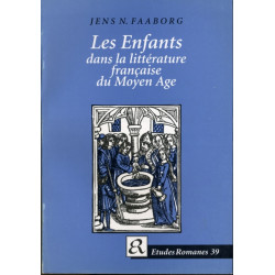 Les Enfants dans la litterature francaise du Moyen Age
