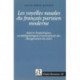 Les Les voyelles nasales du francais parisien moderne: Aspects linguistiques, sociolinguistiques et perceptuels des changements en cours