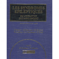 Les Syndromes Epileptiques de l'Enfant et de l'Adolescent: 4th Edition