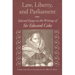 Law, Liberty, & Parliament: Selected Essays on the Writings of Sir Edward Coke