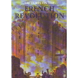 Lectures on the French Revolution