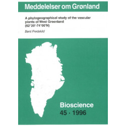 Meddelelser om Grønland: A Phytogrographical Study of the Vascular Plants of West Greenland (62°20'-74°00'N)