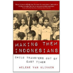 Making Them Indonesians: Child Transfers Out of East Timor