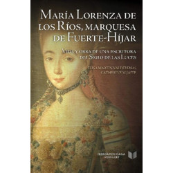Maria Lorenza de los Rios, marquesa de Fuerte-Hijar.: vida y obra de una escritora del Siglo de las Luces