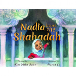 Nadia Hears the Shahada