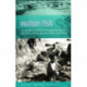 Mutton Fish: The surviving culture of Aboriginal people and abalone on the south coast of NSW