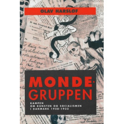 Mondegruppen: Kampen om kunsten og socialismen i Danmark 1928-32