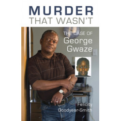 Murder That Wasn't: The Case of George Gwaze