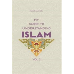 My Guide to Understanding Islam: Volume 2