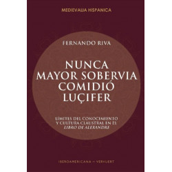 Nunca mayor sobervia comidio Lucifer: limites del conocimiento y cultura claustral en el Libro de Alexandre