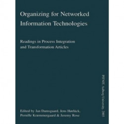 Organizing for Networked Information Technologies