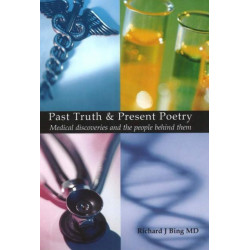Past Truth & Present Poetry: Medical discoveries and the people behind them