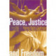 Peace, Justice and Freedom: Human Rights Challenges for the New Millennium