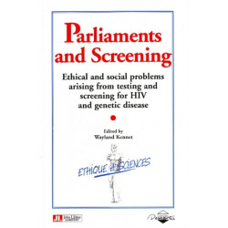 Parliaments & Screening: Ethical & Social Problems Arising From Testing & Screening for HIV & Genetic Disease
