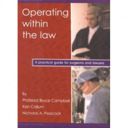 Operating within the law: A practical guide for surgeons and lawyers