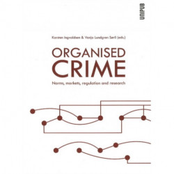 Organised Crime: Norms, Markets, Regulation & Research